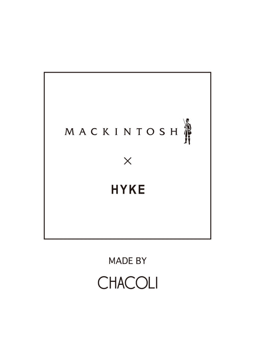 2016SS MACKINTOSH×HYKE MADE BY CHACOLI